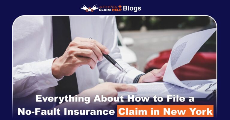 Everything About How to File a No-Fault Insurance Claim in New York