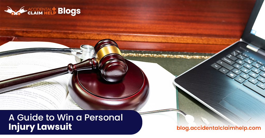 A Guide to Win a Personal Injury Lawsuit