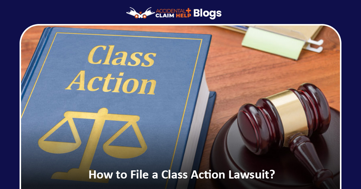 How to File a Class Action Lawsuit?