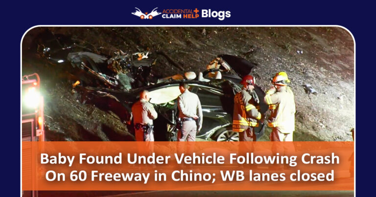 Baby Found Under Vehicle Following Crash on 60 Freeway in Chino; WB lanes closed