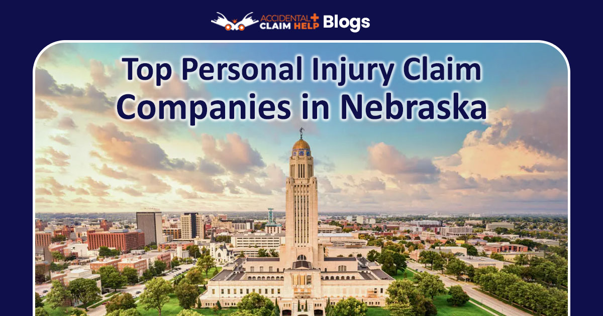 Top Personal Injury Claim Companies in Nebraska