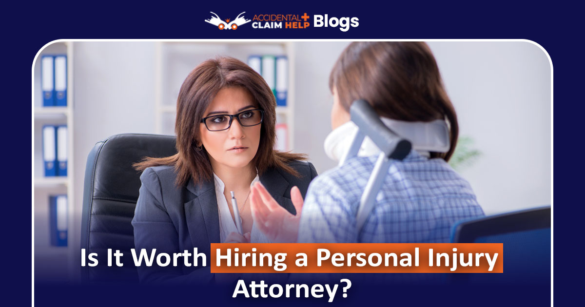 Is It Worth Hiring a Personal Injury Attorney?
