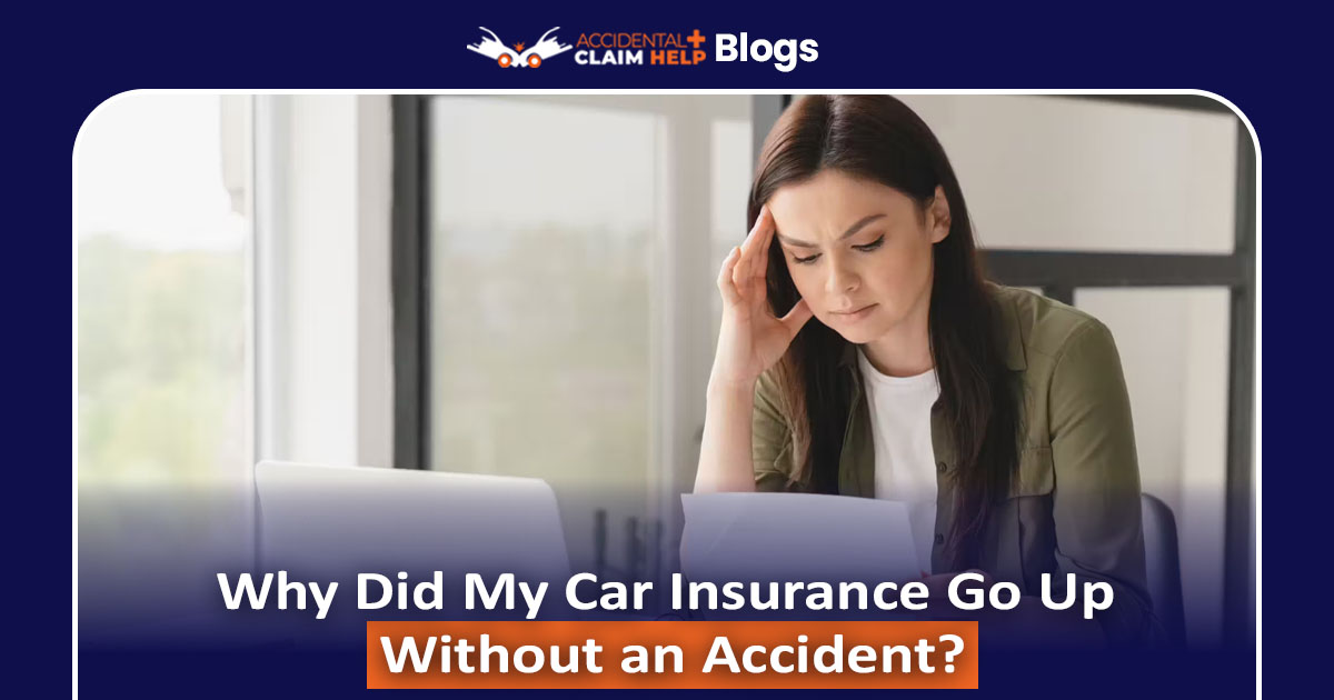 Why Did My Car Insurance Go Up Without an Accident?