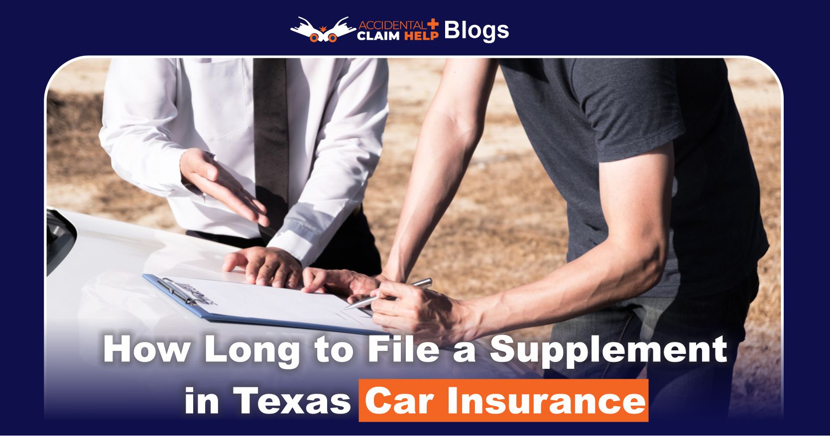 How Long to File a Supplement in Texas Car Insurance