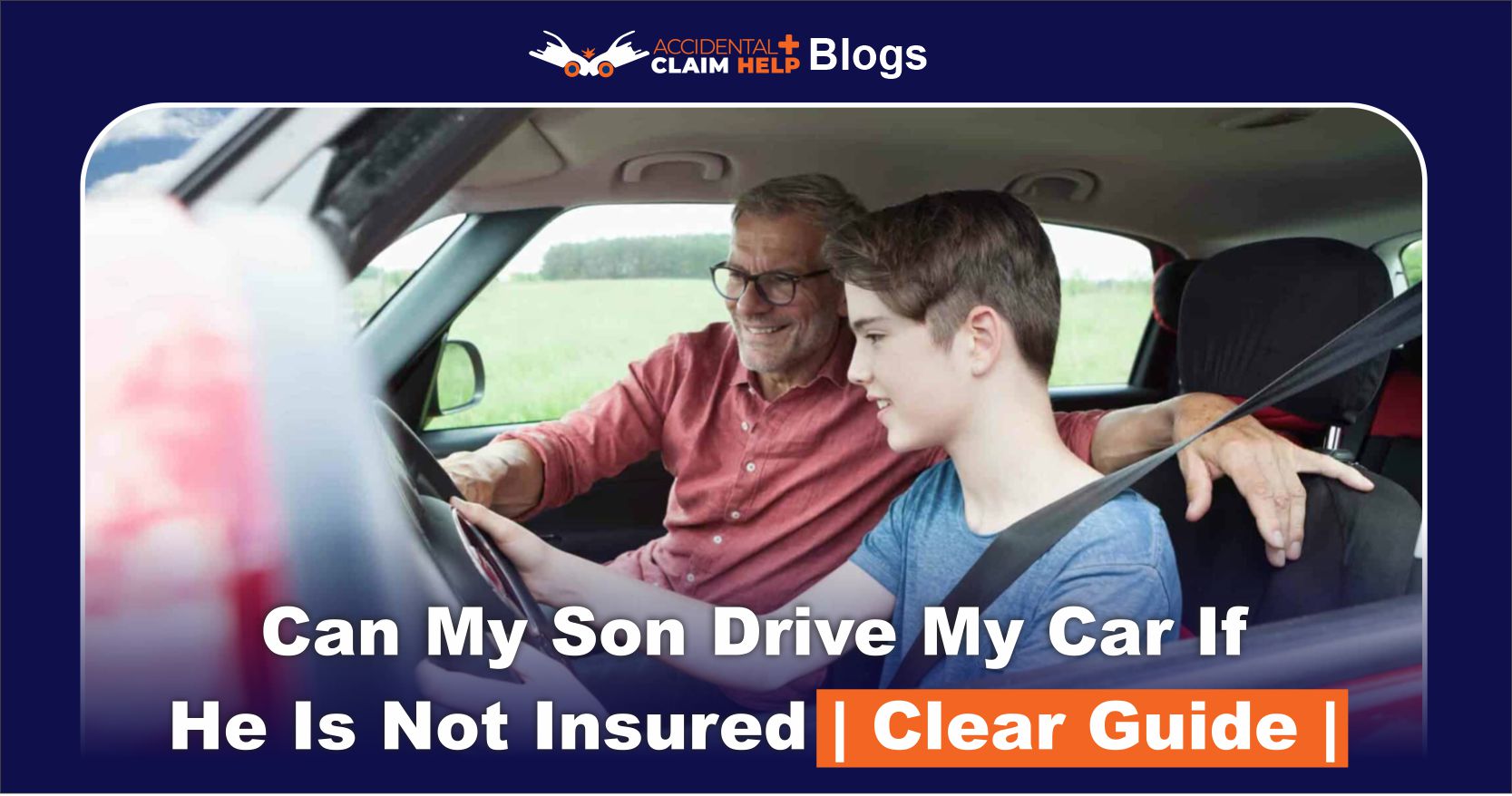 Can My Son Drive My Car If He Is Not Insured