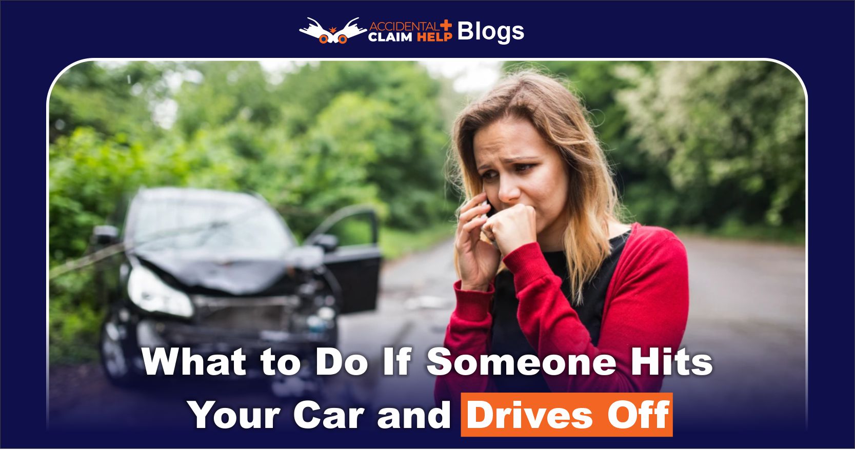 What to Do If Someone Hits Your Car and Drives Off