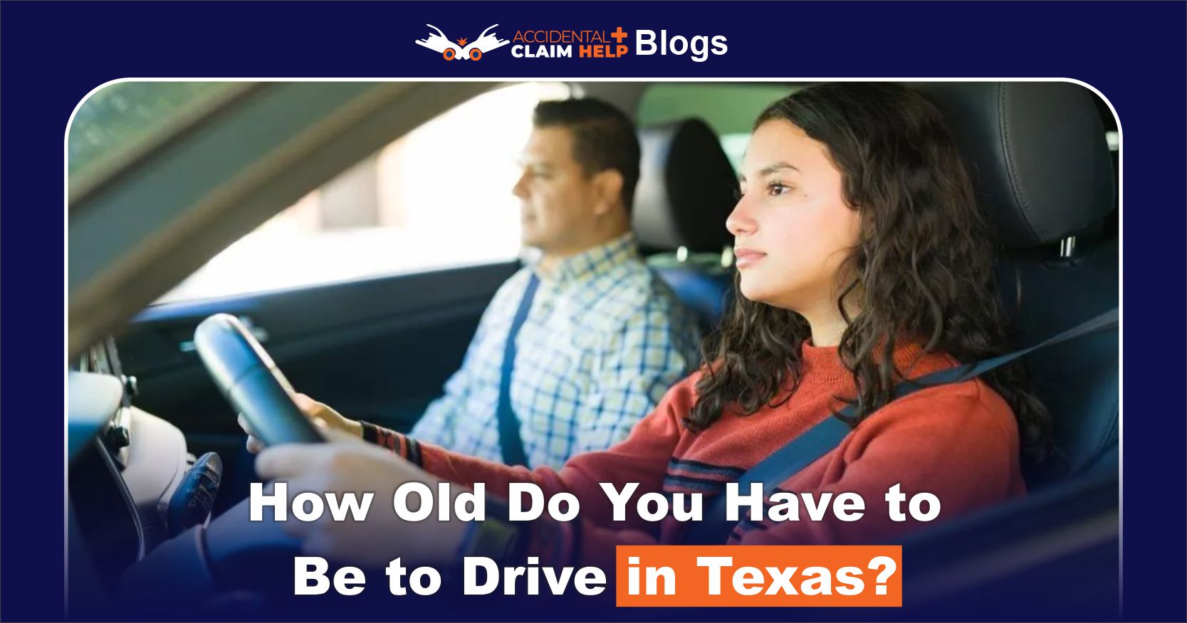 How Old Do You Have to Be to Drive in Texas?