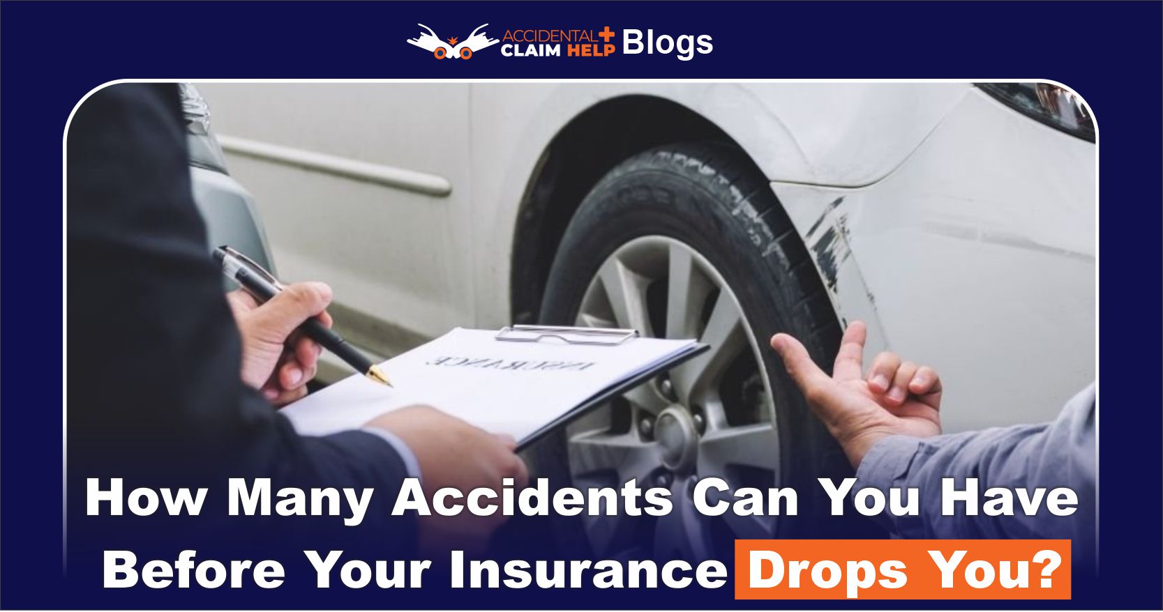 How Many Accidents Can You Have Before Your Insurance Drops You?