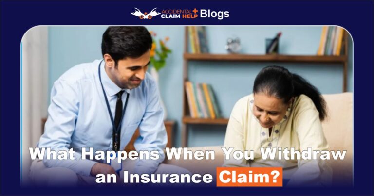 What Happens When You Withdraw an Insurance Claim?