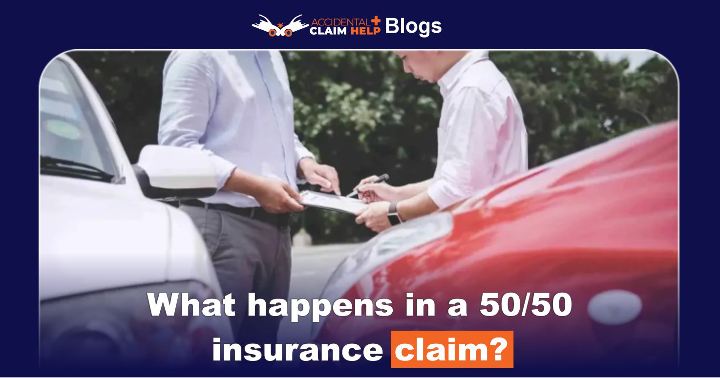 What happens in a 50/50 insurance claim?