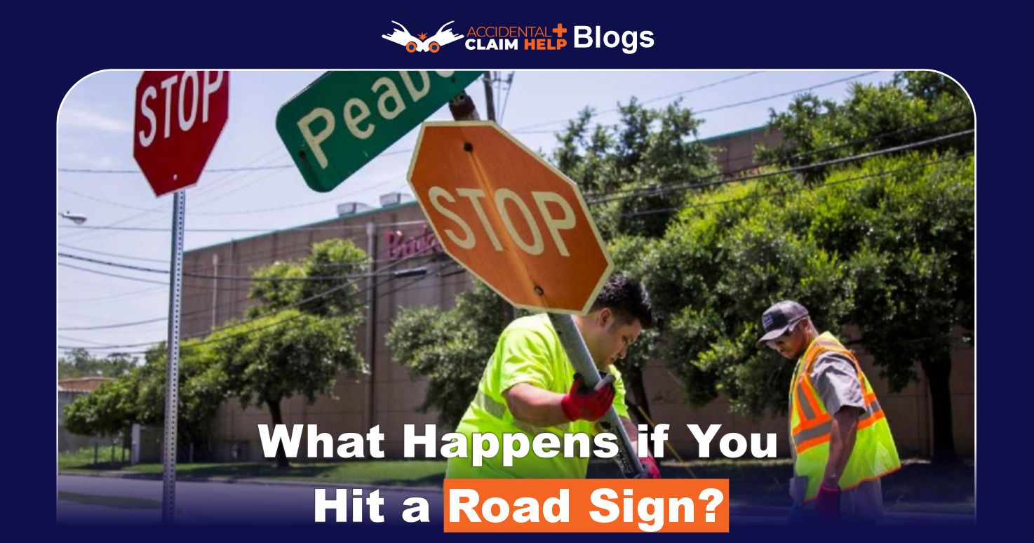 What happens if you hit a road sign