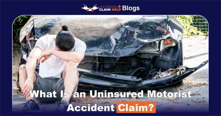 What Is an Uninsured Motorist Accident Claim?