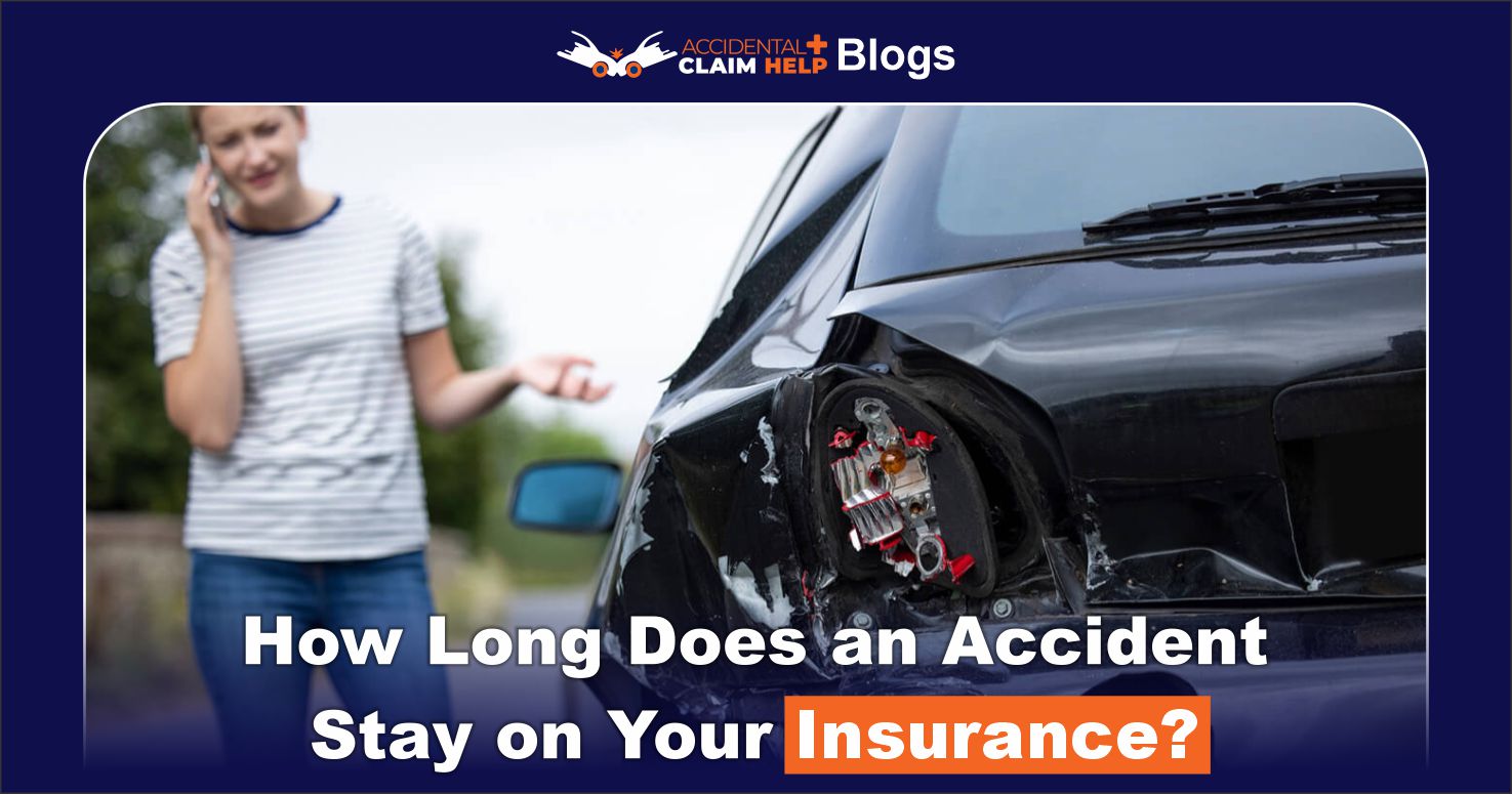 How Long Does an Accident Stay on Your Insurance?