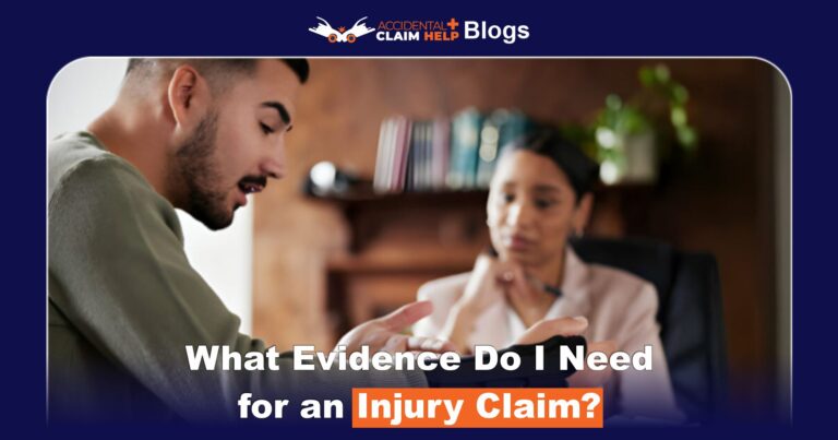 What Evidence Do I Need for an Injury Claim?